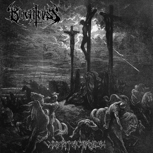 Blightmass : Misery for Martyrdom